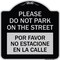 Signmission Please Do Not Park on Street Por Favor No Estacione En La Calle Alum Sign, 18" x 18", BS-1818-23291 A-DES-BS-1818-23291 - alternate 1